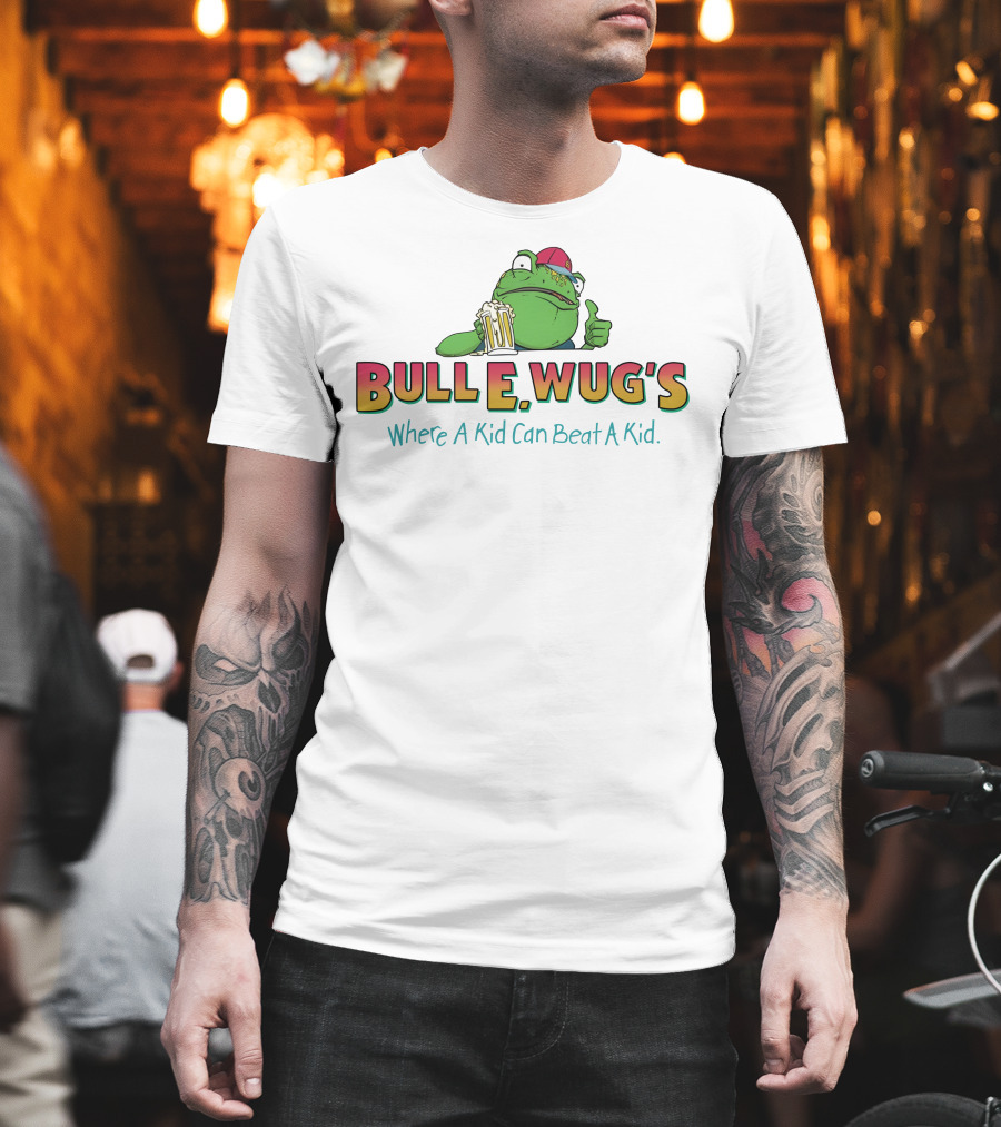 Bulle Wug's Beer Drinking Frog Where A Kid Can Beat A Kid T-Shirt