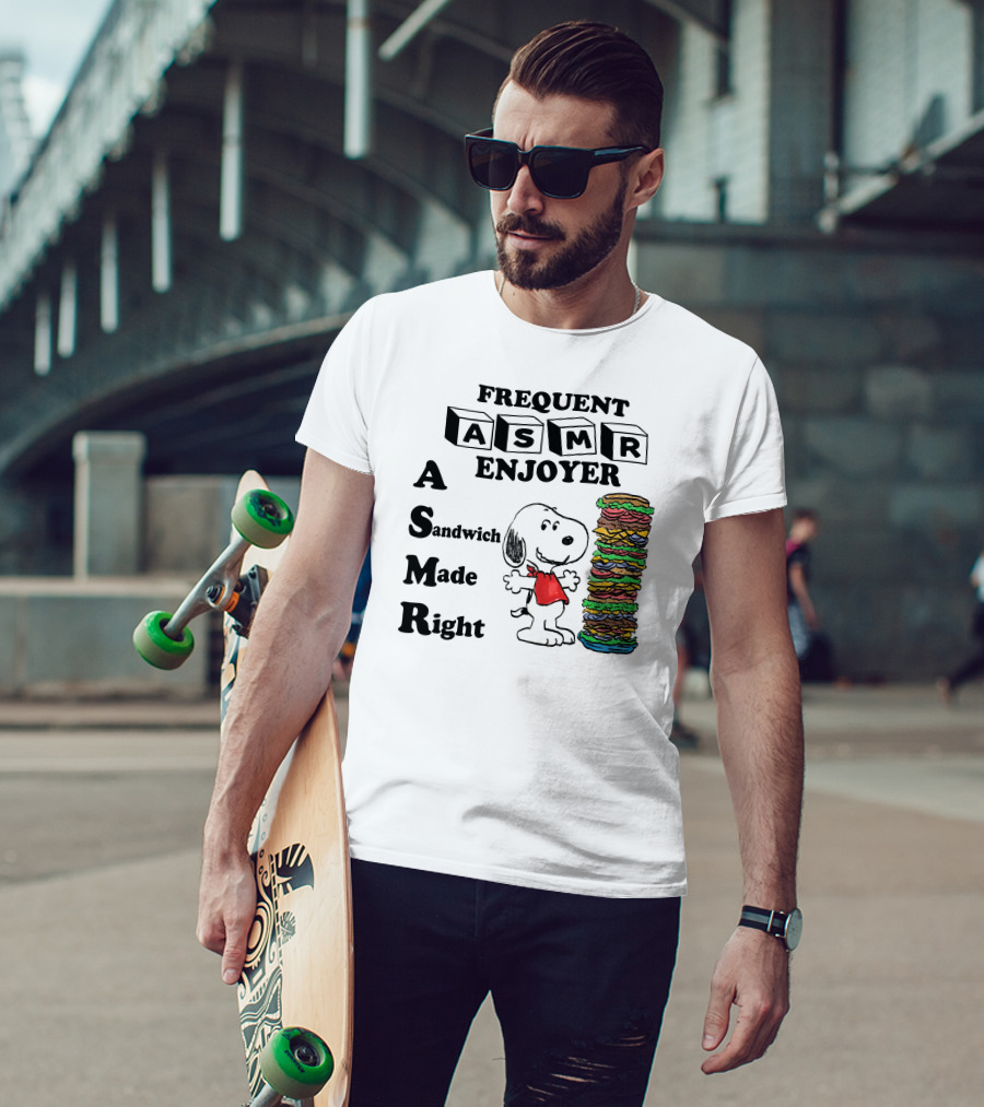Snoopy Frequent ASMR Enjoyer A Sandwich Made Right T-Shirt