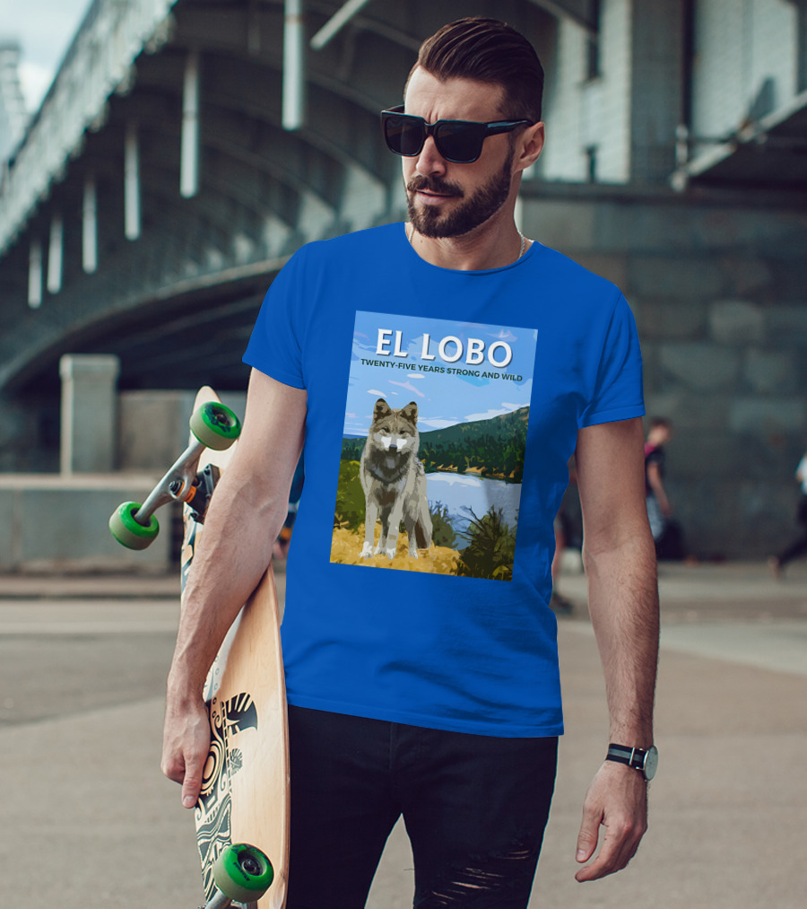 EL LOBO Twenty-Five Years Strong And Wild Nature Landscape Wolf T-Shirt