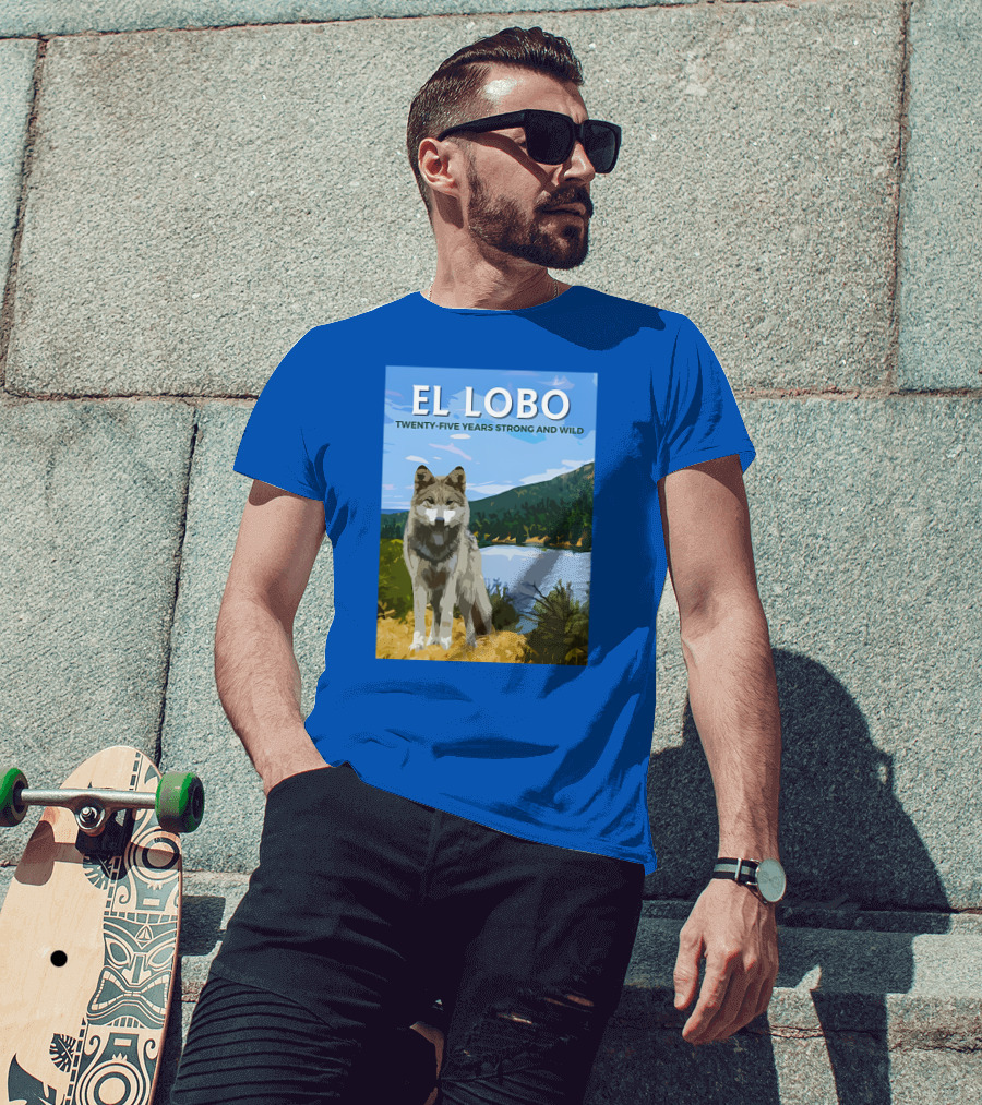 EL LOBO Twenty-Five Years Strong And Wild Nature Landscape Wolf T-Shirt