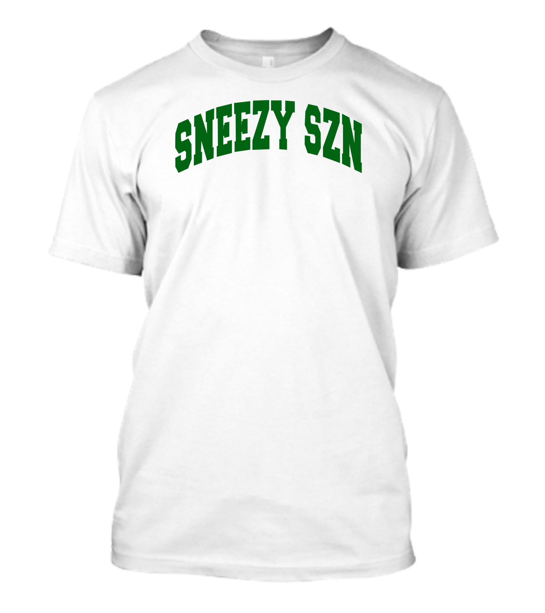 Sneezy Szn Green Text Arched T-Shirt