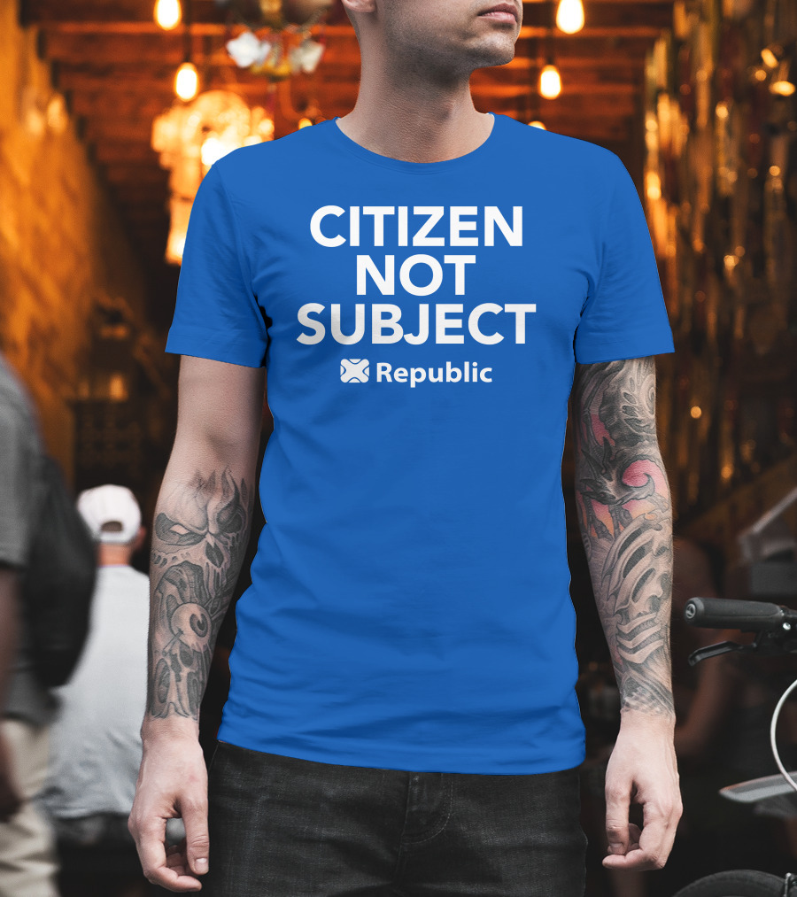 Citizen Not Subject Republic Campaign Movement T-Shirt