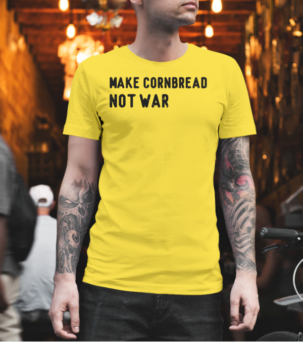 Make Cornbread Not War Will Hoge T-Shirt Make Cornbread Not War Will Hoge T-Shirt