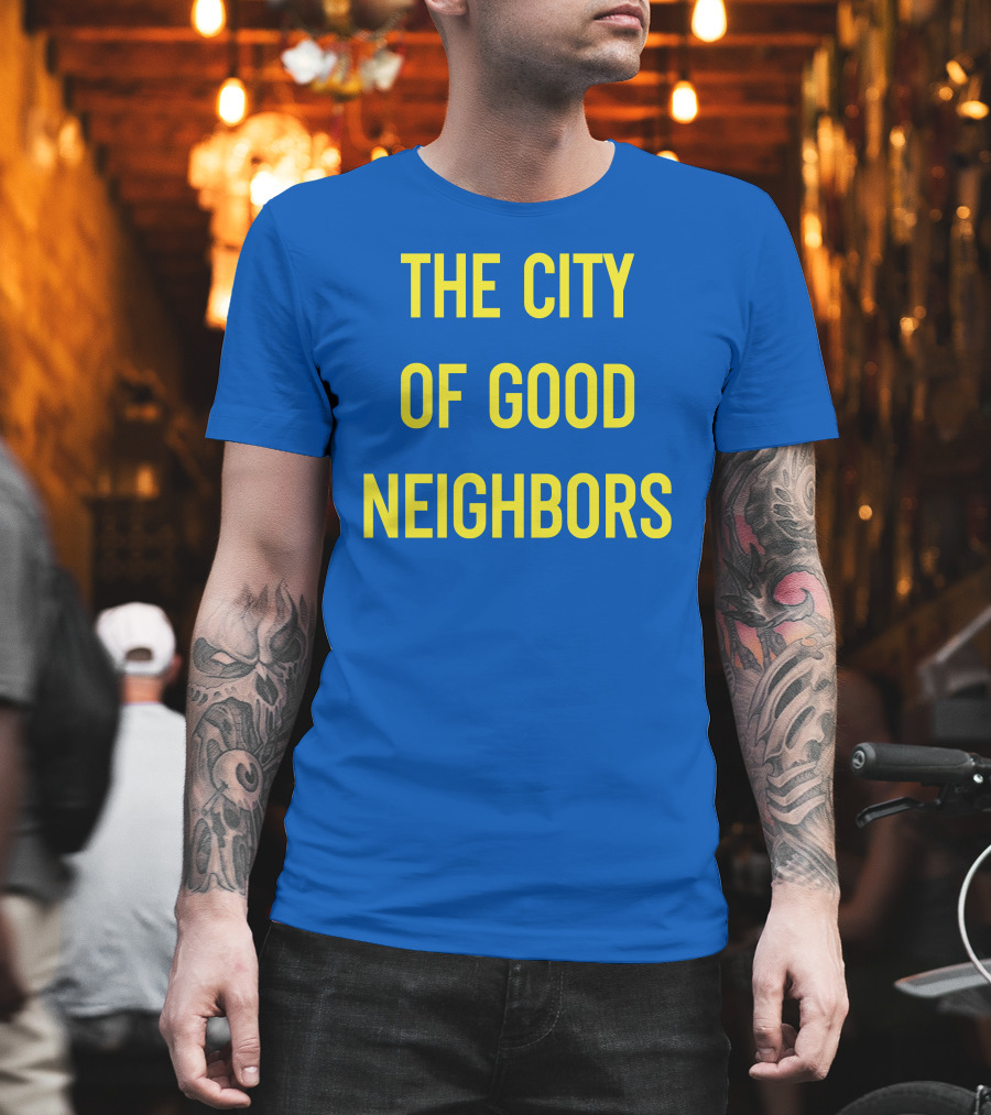 The City Of Good Neighbors Buffalo NY T-Shirt