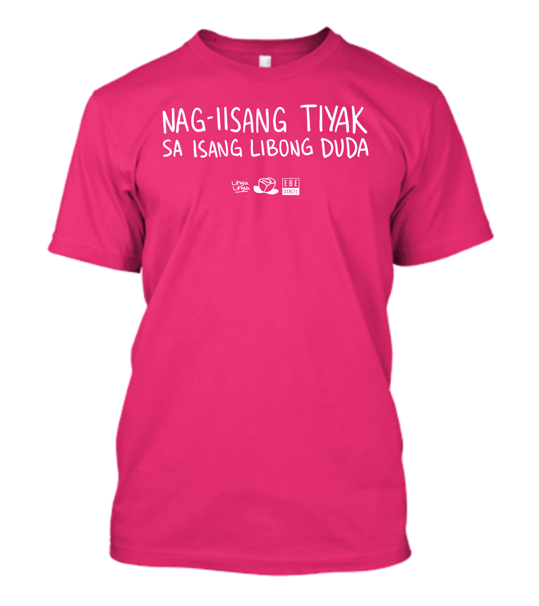 Linya Linya Merch Nag-Iisang Tiyak Sa Isang Libong Duda Ebe Dancel T-Shirt