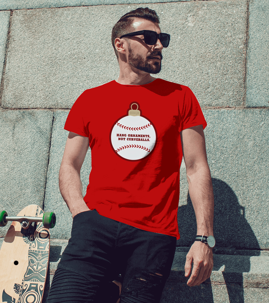 Hang Ornaments Not Curveballs Baseballism Baseball T-Shirt