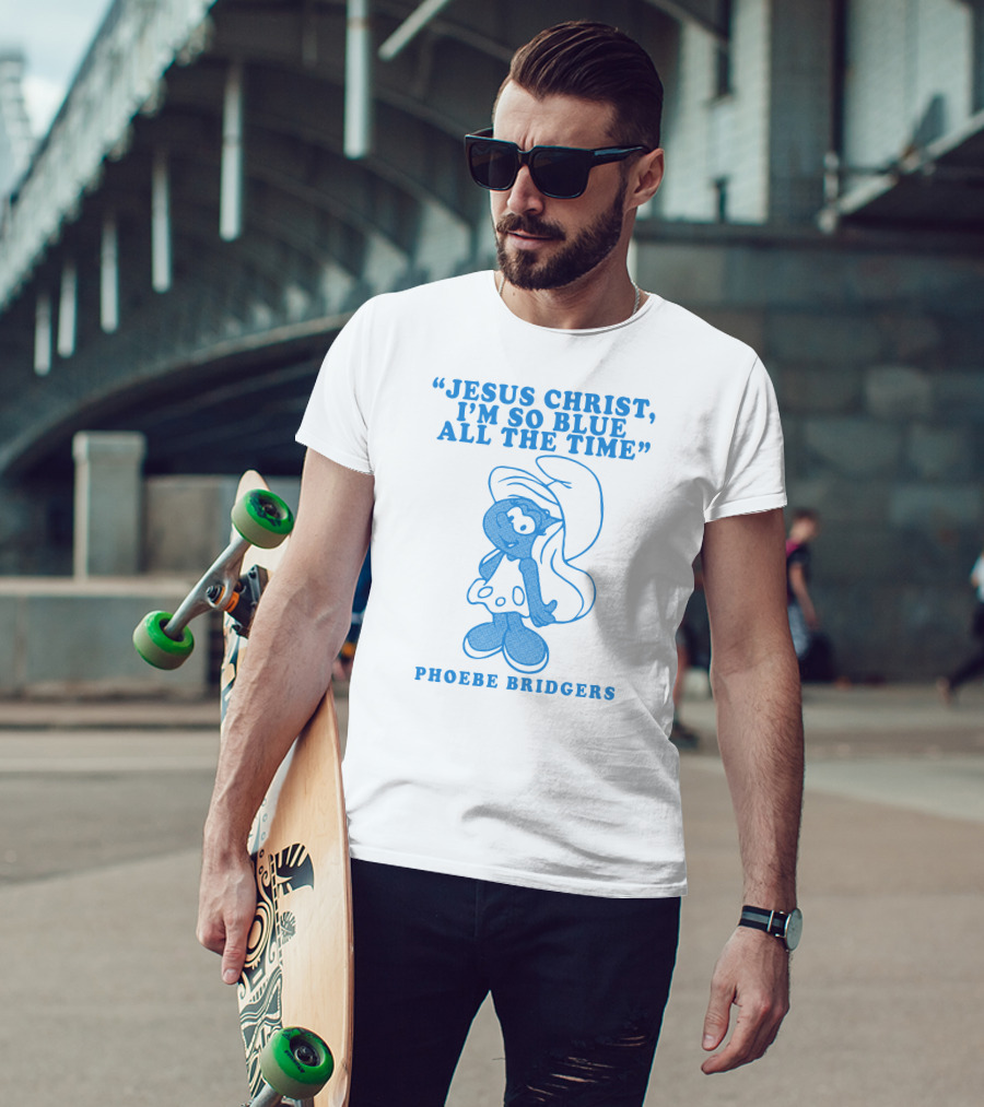 Jesus Christ I’m So Blue All The Time Phoebe Bridgers Smurfette T-Shirt