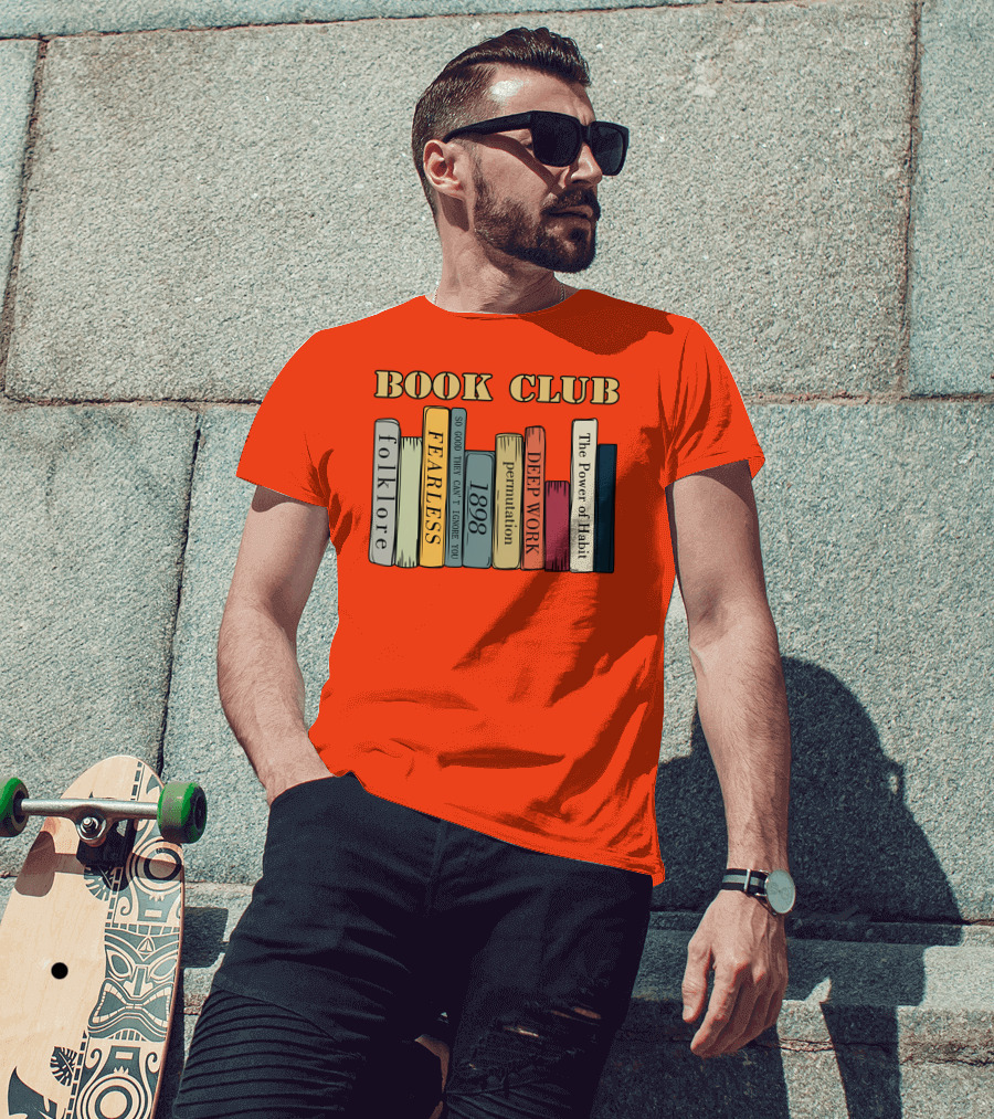 Book Club Folklore Fearless So Good They Can't Ignore You 1898 Deep Work The Power Of Habit T-Shirt