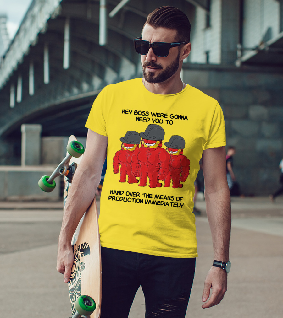 Hey Boss Were Gonna Need You To Hand Over The Means Of Production Immediately Buff Cartoon Character Trio Initiative T-Shirt