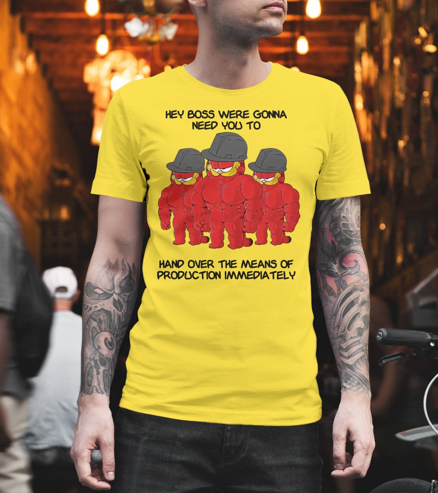 Hey Boss Were Gonna Need You To Hand Over The Means Of Production Immediately Buff Cartoon Character Trio Initiative T-Shirt