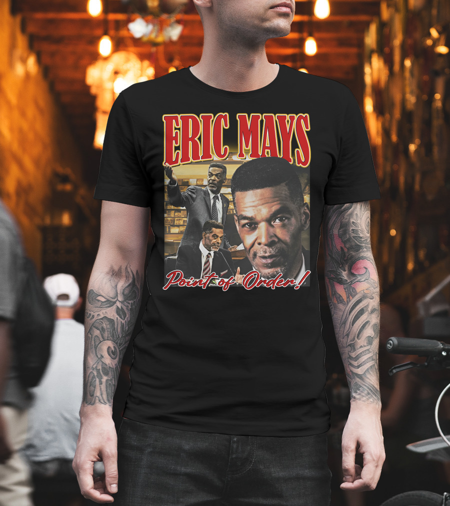 Yesssuhhh Jakefever Eric Mays Point Of Order T-Shirt