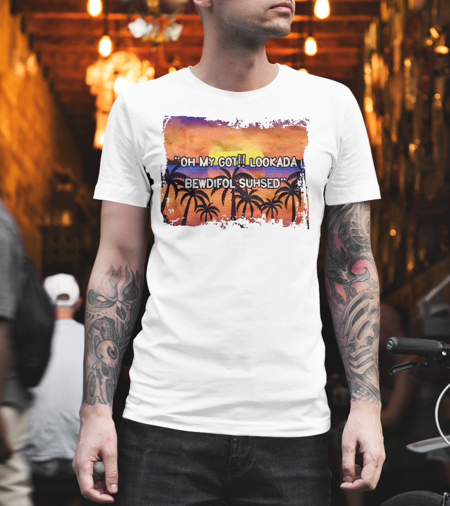 Oh My Got Lookada Bewdifol Suhsed Tropical Sunset With Palm Trees T-Shirt