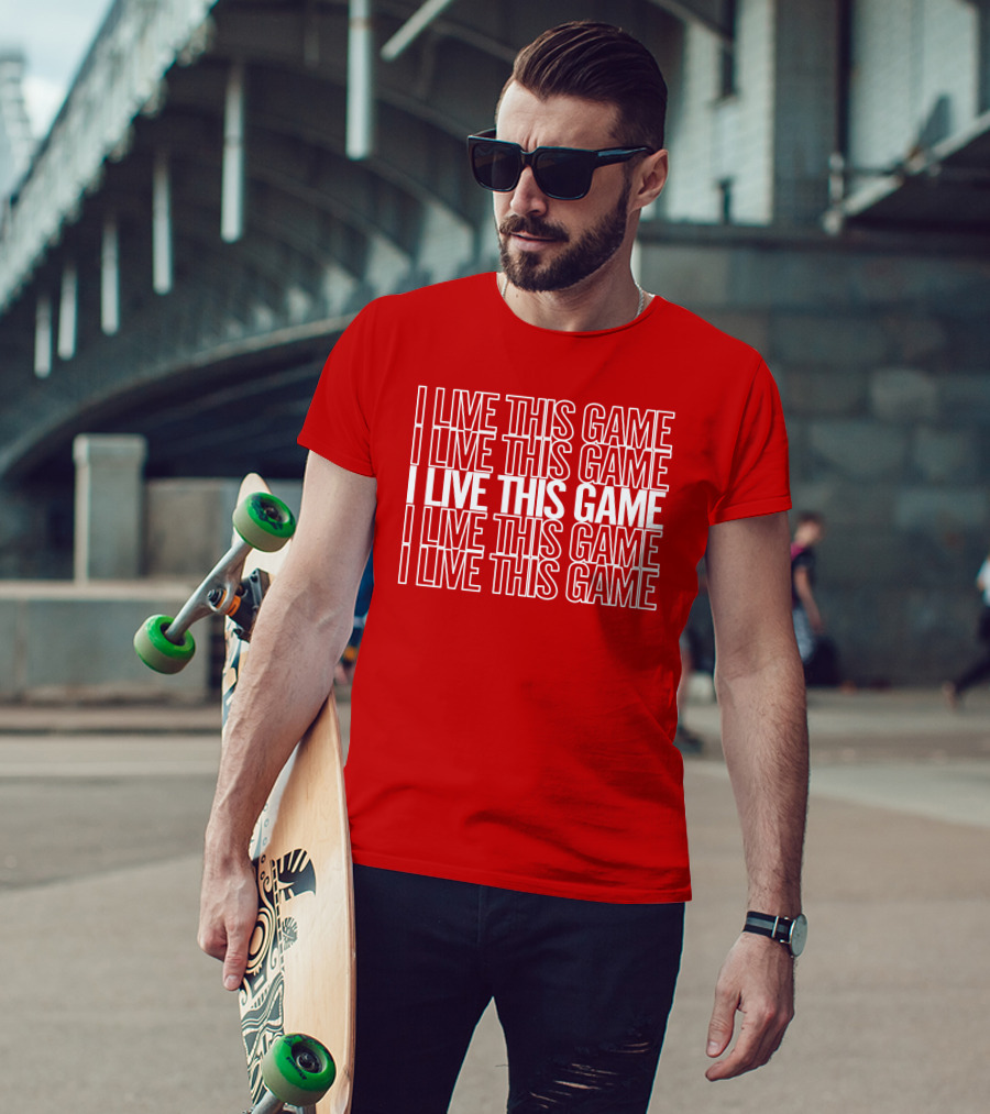 I Live This Game Bold Red Repeated Text T-Shirt