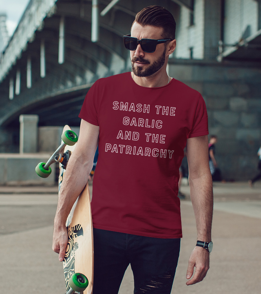 Smash The Garlic And The Patriarchy T-Shirt