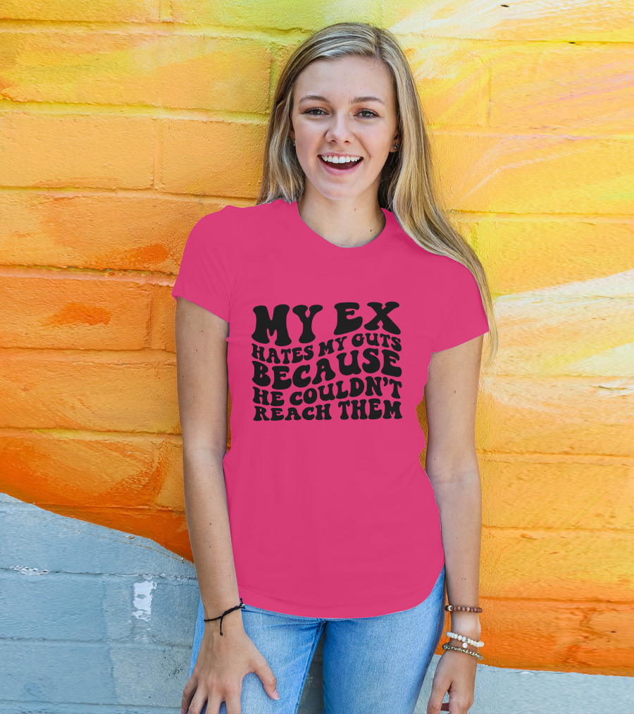 My Ex Hates My Guts Because He Couldn’t Reach Them 70s-Style T-Shirt