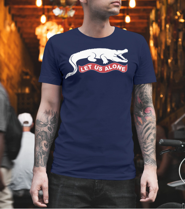 Gov Ron Desantis Gator Let Us Alone Alligator Emblem T-Shirt Gov Ron Desantis Gator Let Us Alone Alligator Emblem T-Shirt