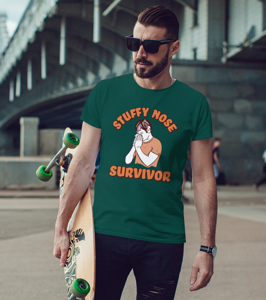 Stuffy Nose Survivor Swea Stuffy Nose Survivor T-Shirt