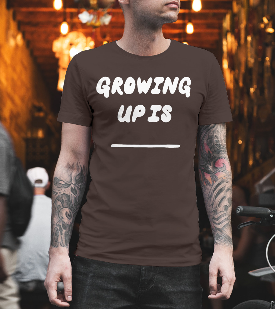 GROWING UP IS RUEL MERCH T-Shirt