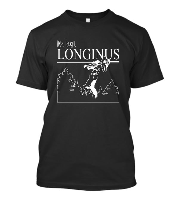 Live Laugh Longinus Soryu Asuka Langley Neon Genesis Evangelion T-Shirt