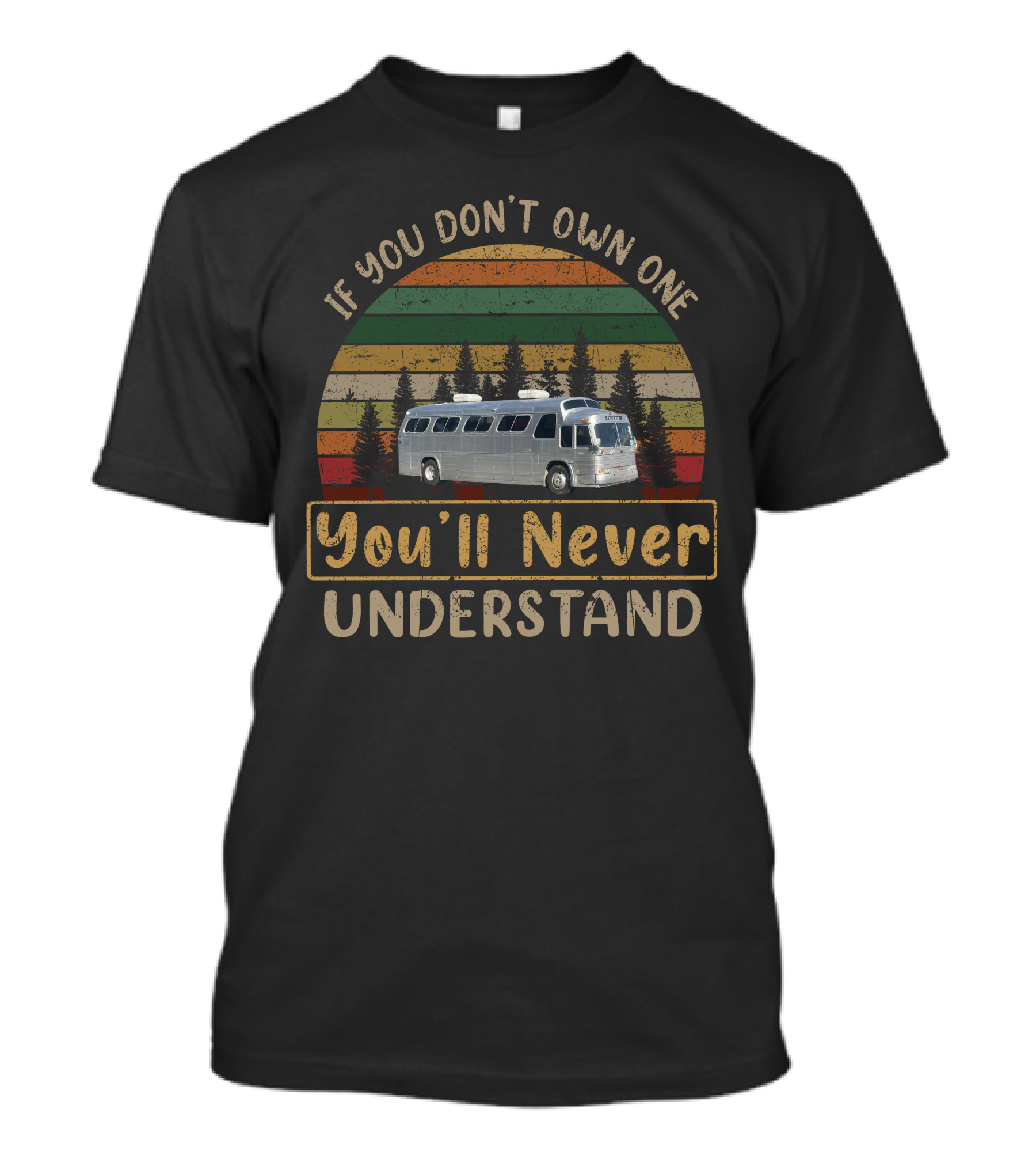 If You Don't Own One You'll Never Understand GM Buffalo Bus 4108 Vintage Stripes Retro Forest T-Shirt