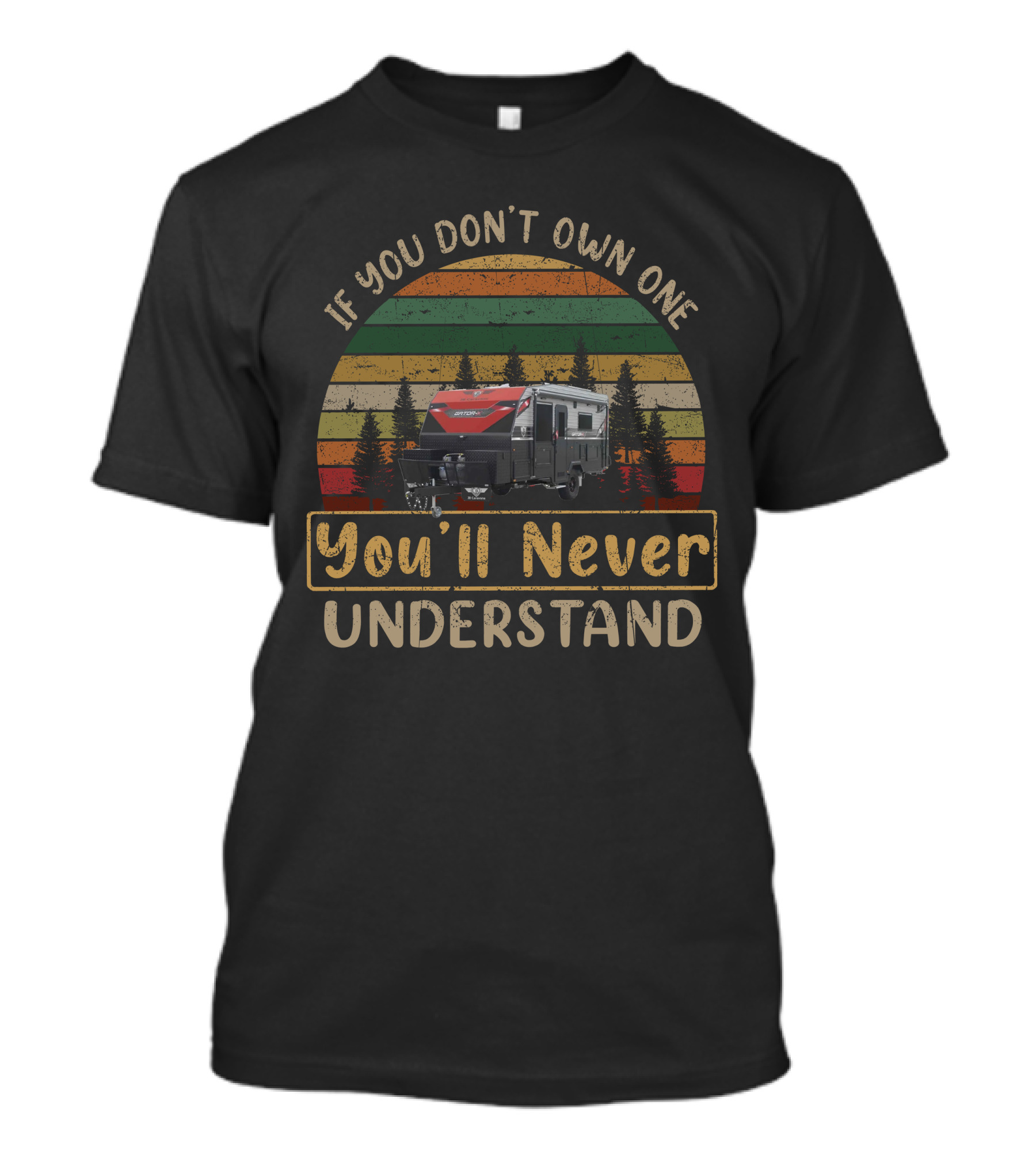 If You Don't Own One You'll Never Understand Vintage RV Camping Retro Stripes T-Shirt
