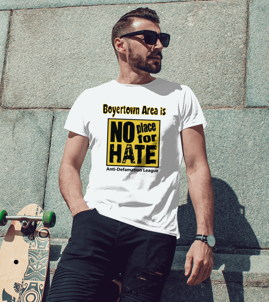 Boyertown Area Is No Place For Hate Anti-Defamation League T-Shirt