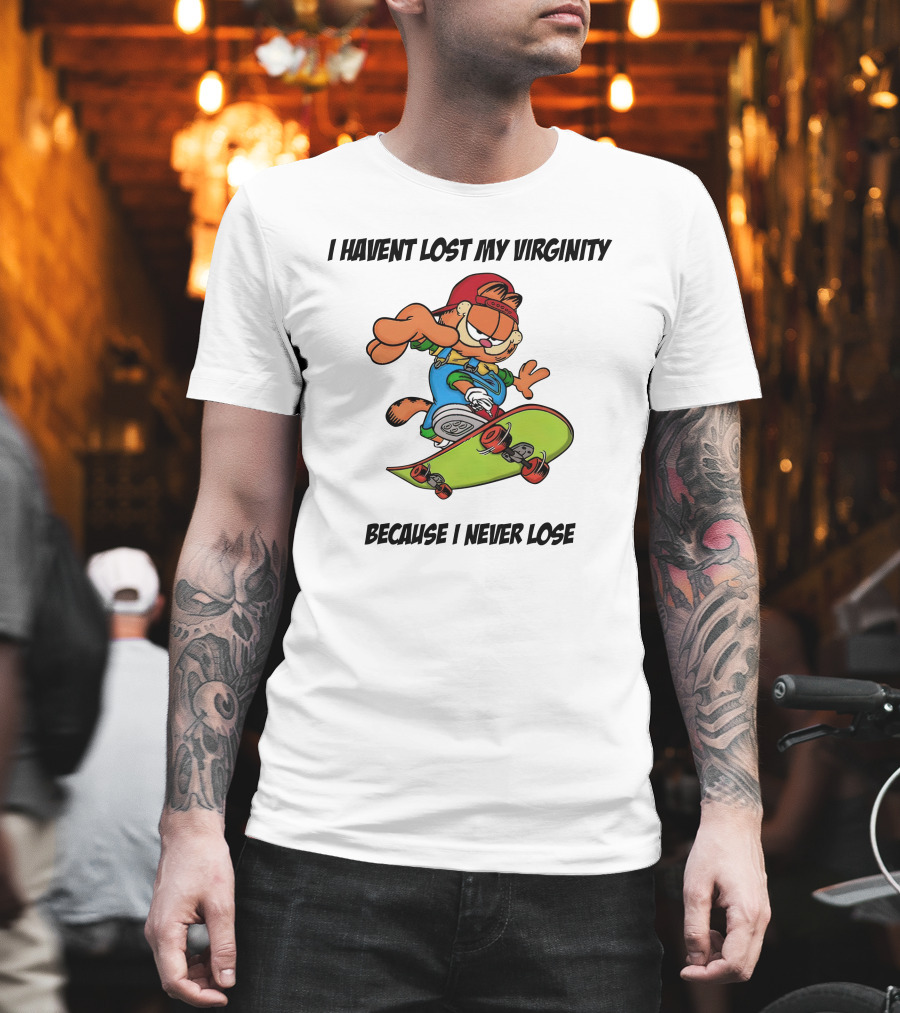Garfield Skateboarding I Haven't Lost My Virginity Because I Never Lose T-Shirt
