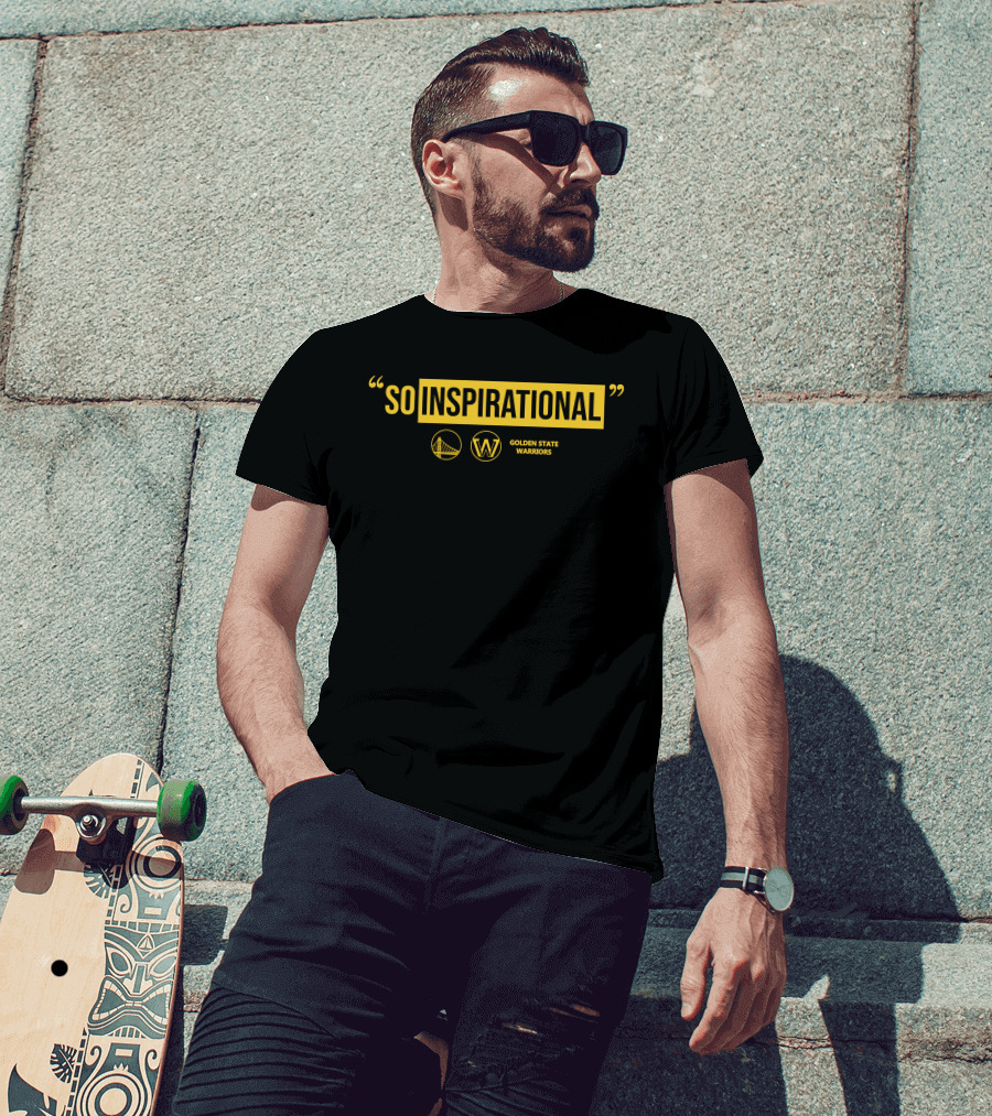 So Inspirational Golden State Warriors T-Shirt