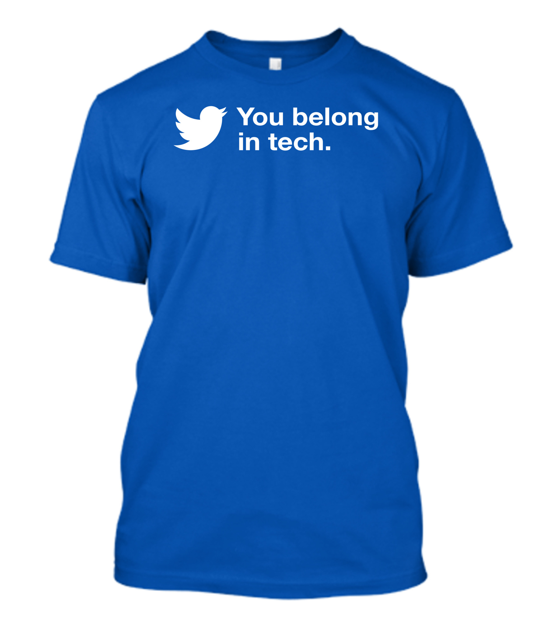 You Belong In Tech Twitter Bird T-Shirt