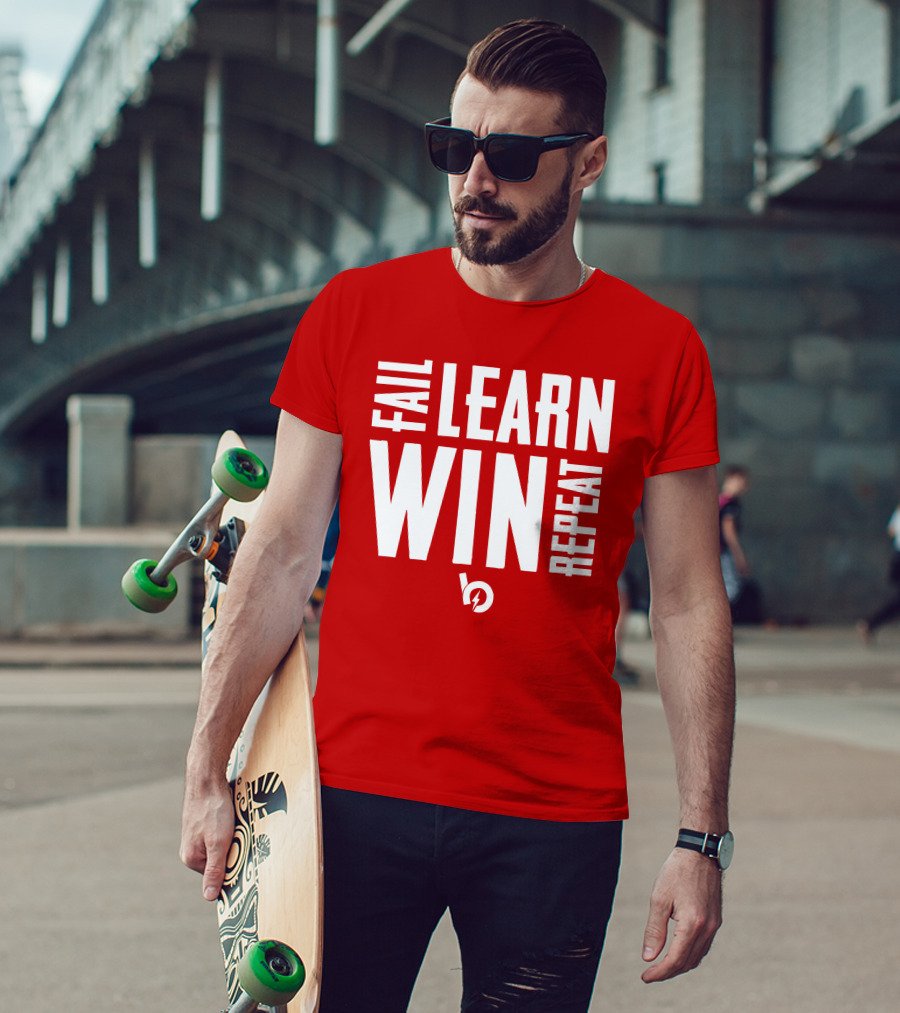 FAIL LEARN WIN REPEAT T-Shirt