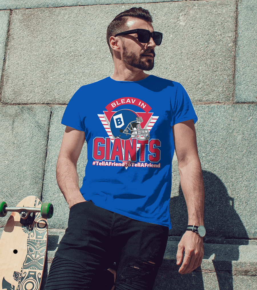 Bleav In Giants #TellAFriendToTellAFriend Football Helmet T-Shirt