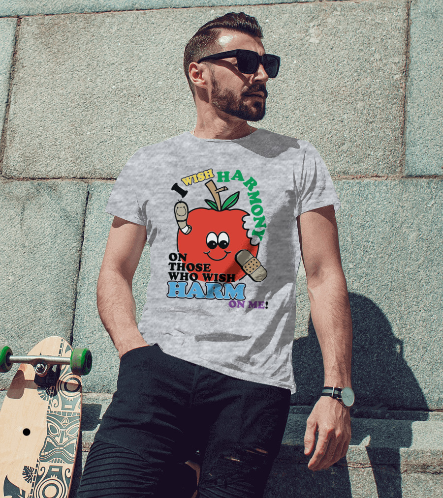 I Wish Harmony On Those Who Wish Harm On Me Apple Bandage Cartoon T-Shirt