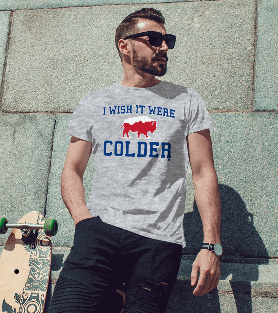 I Wish It Were Colder Buffalo Bills Snowy Bison T-Shirt