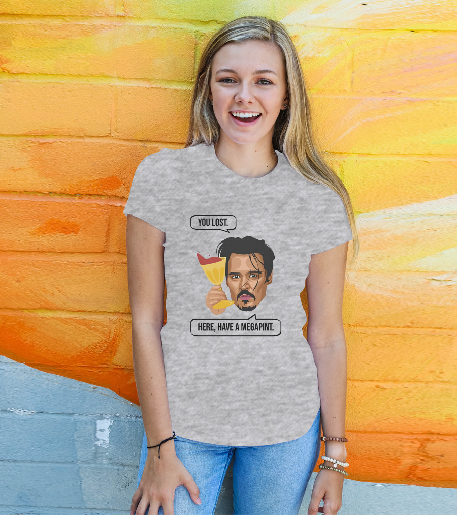 You Lost Here Have A Megapint Johnny Depp Meme T-Shirt