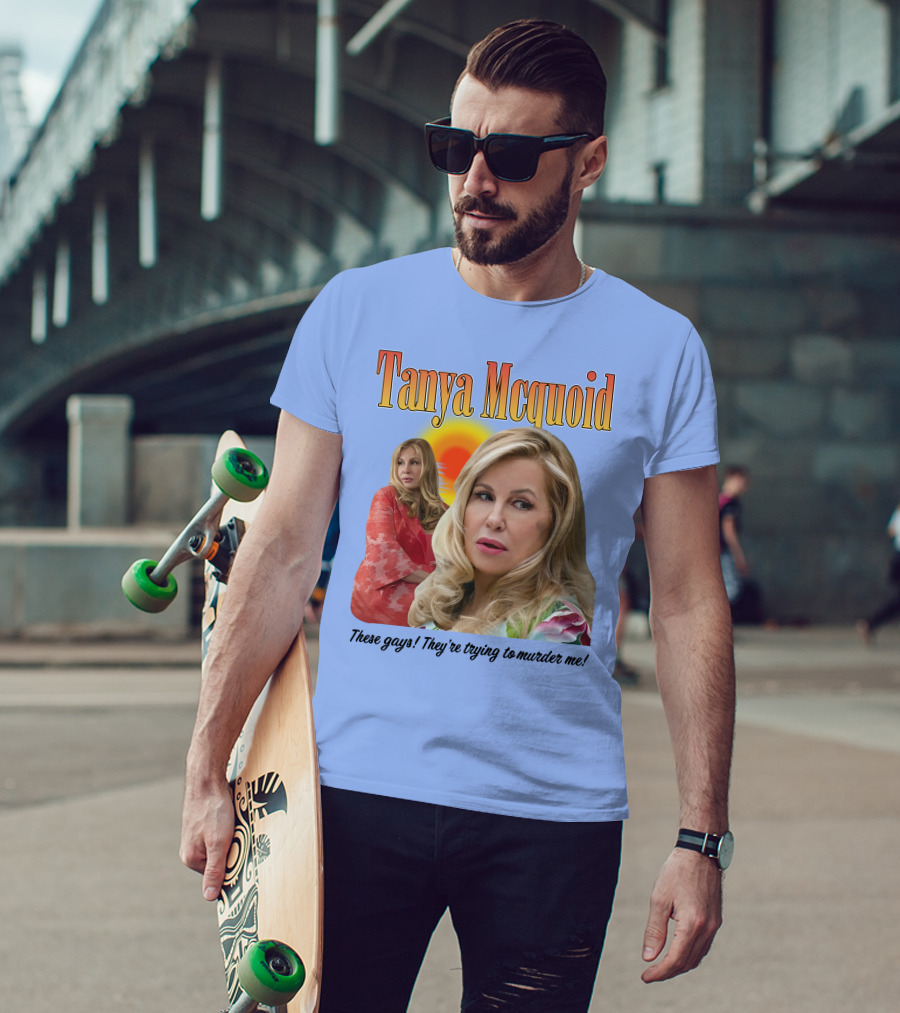 Tanya Mcquoid These Gays They're Trying To Murder Me Retro Sunset T-Shirt