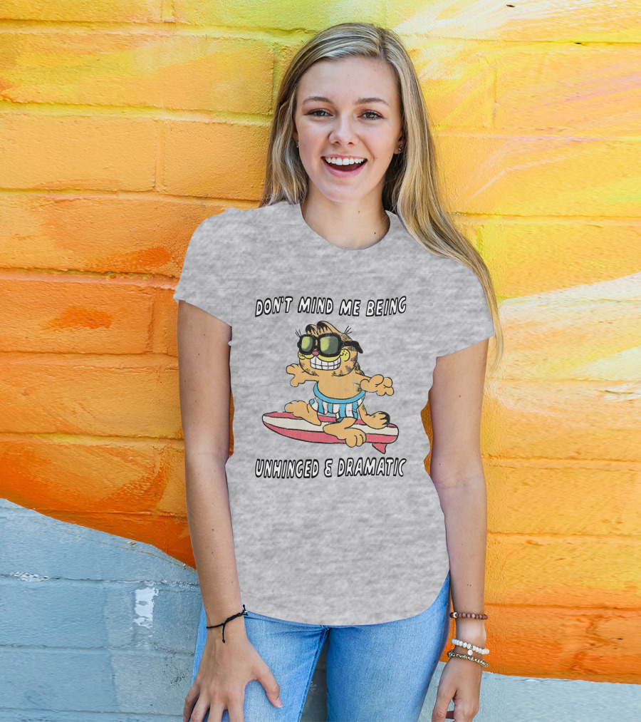 Don't Mind Me Being Unhinged And Dramatic Surfing Cat T-Shirt