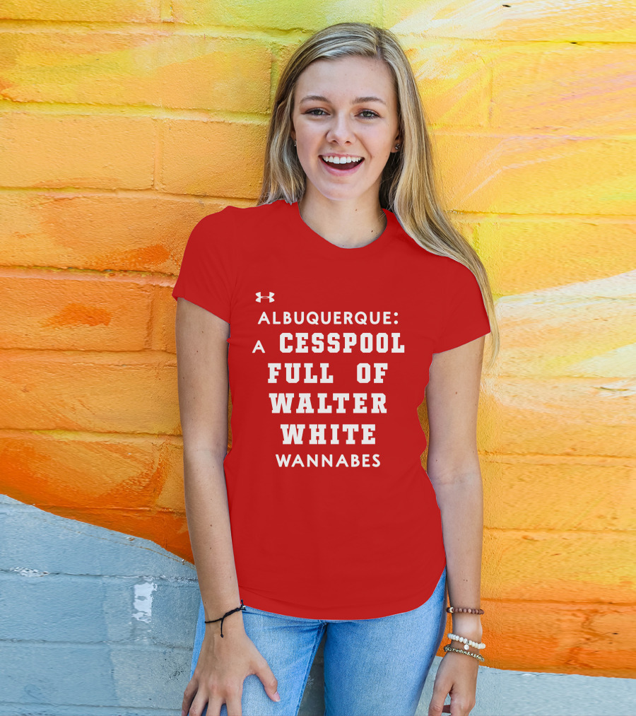 Albuquerque Walter White Cesspool Wannabes T-Shirt