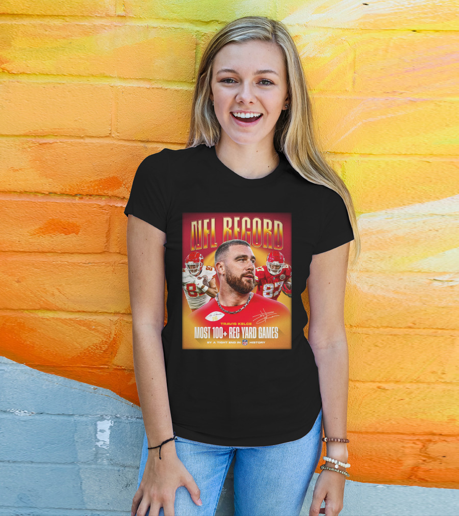 NFL Record Travis Kelce Most 100+ Rec Yard Games Chiefs 87 16 History T-Shirt