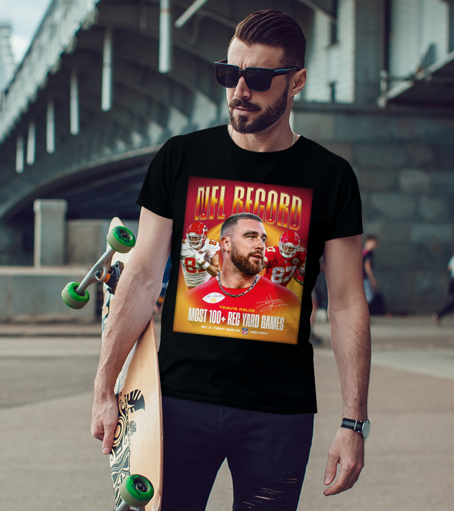 NFL Record Travis Kelce Most 100+ Rec Yard Games Chiefs 87 16 History T-Shirt