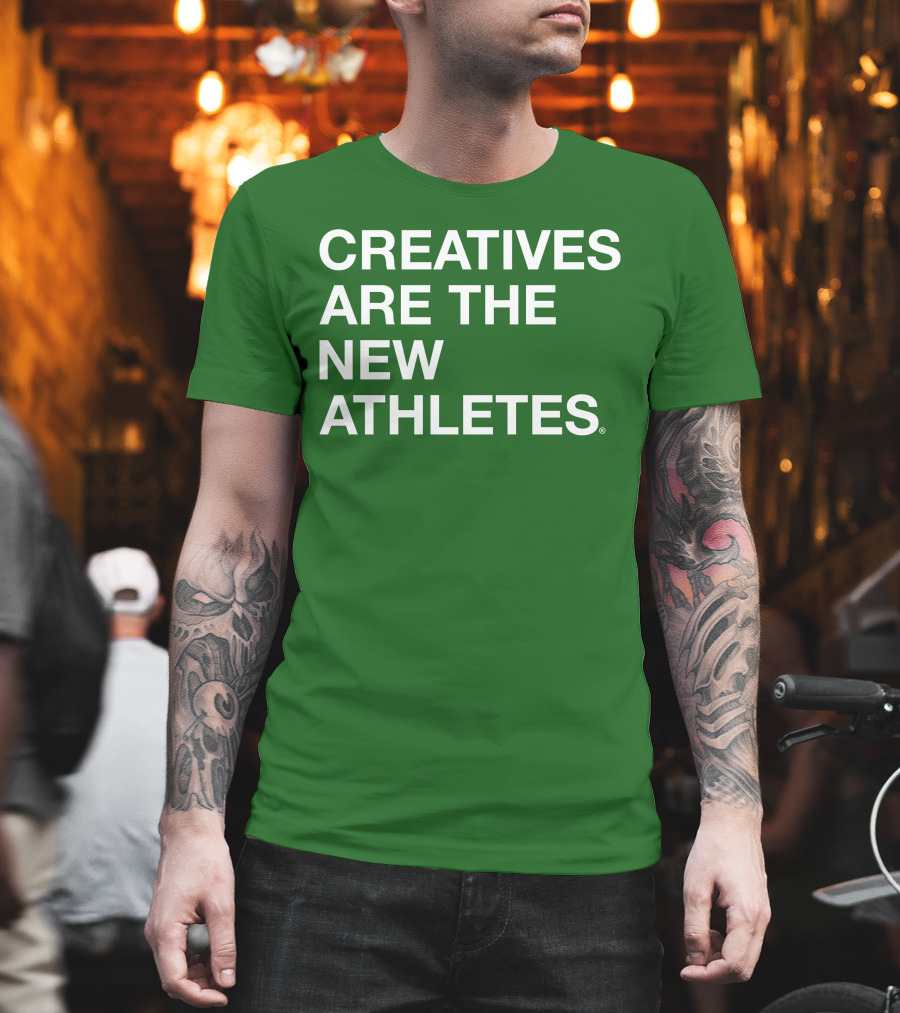 Brianpbosche Creatives Are The New Athletes T-Shirt