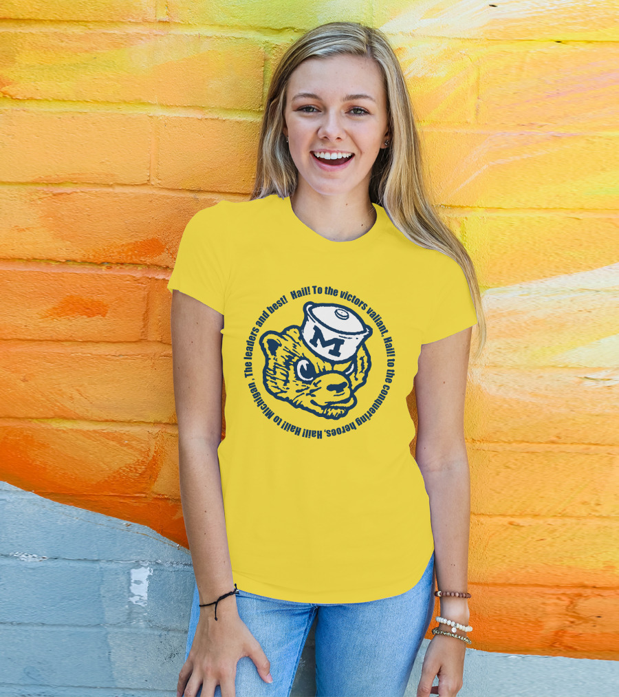 Hail To The Victors Valiant Michigan Leaders And Best Conquering Heroes T-Shirt