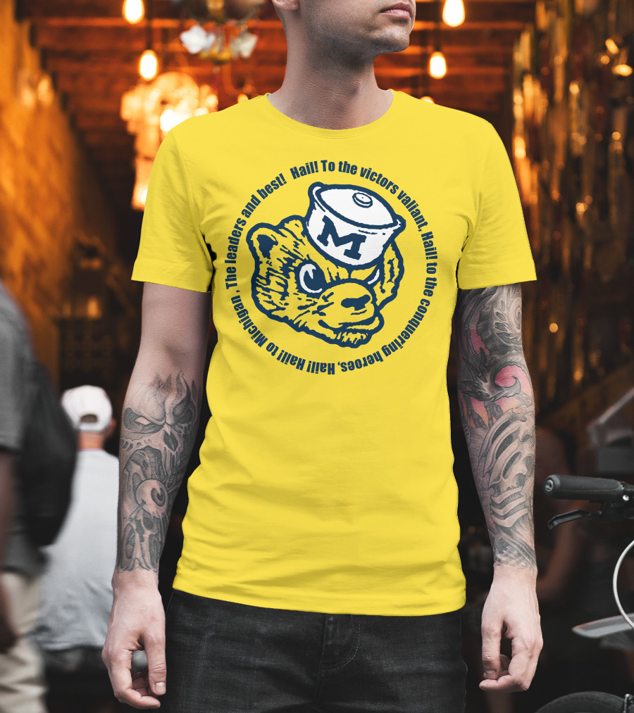 Hail to the Victors Valiant Michigan Leaders and Best Conquering Heroes T-Shirt