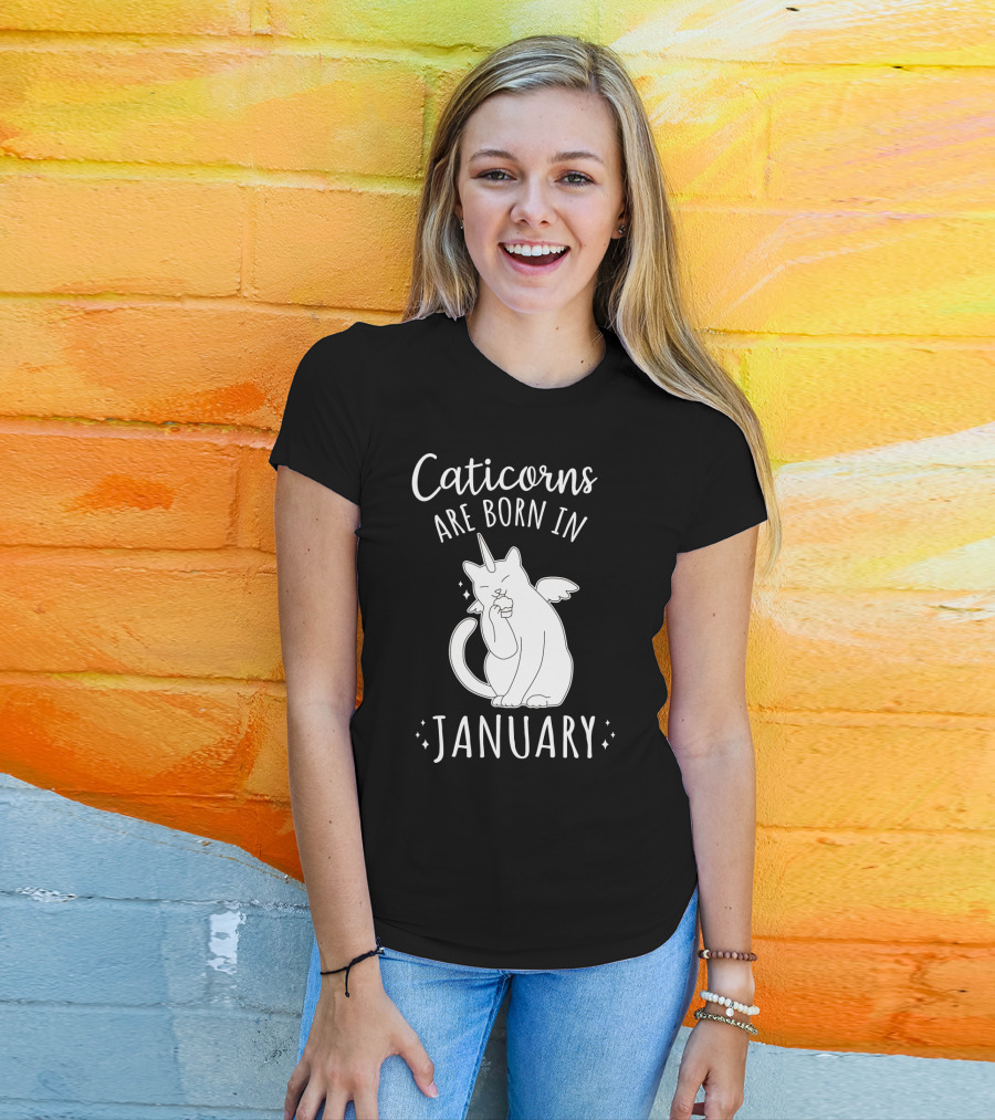 Caticorns Are Born In January Cat Unicorn Birthday January T-Shirt