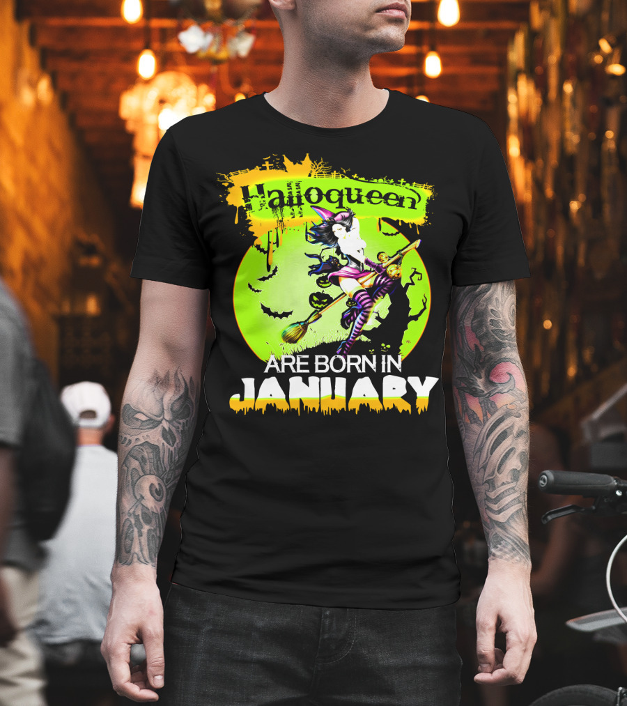 Halloqueen Witch Are Born In January Halloween Birthday T-Shirt