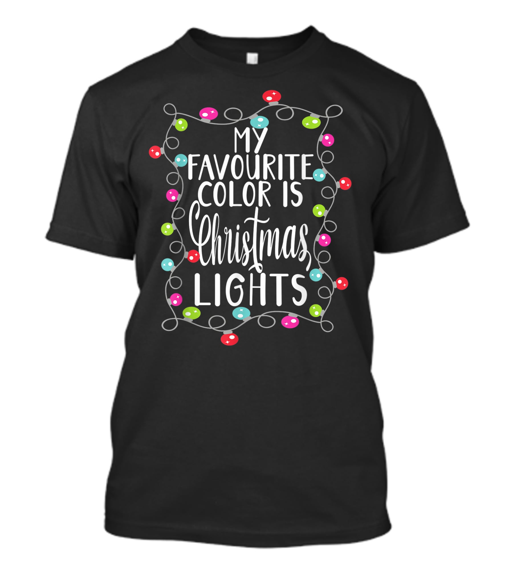 My Favourite Color Is Christmas Lights Funny Xmas Holiday Decor T-Shirt