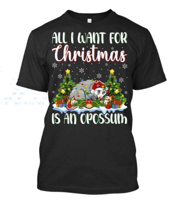 All I Want For Christmas Is An Opossum Xmas Lighting Santa T-Shirt