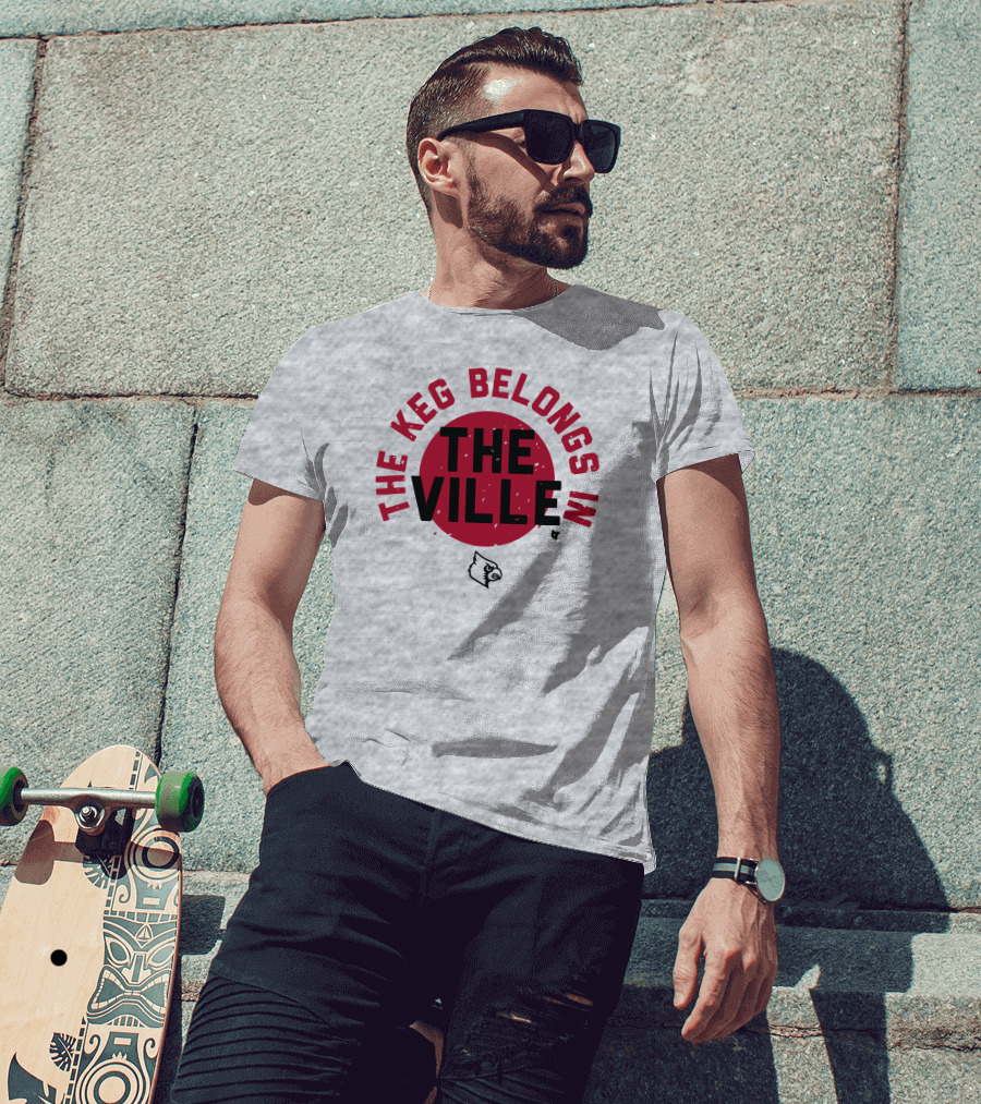 The Keg Belongs In The Ville Cardinal T-Shirt
