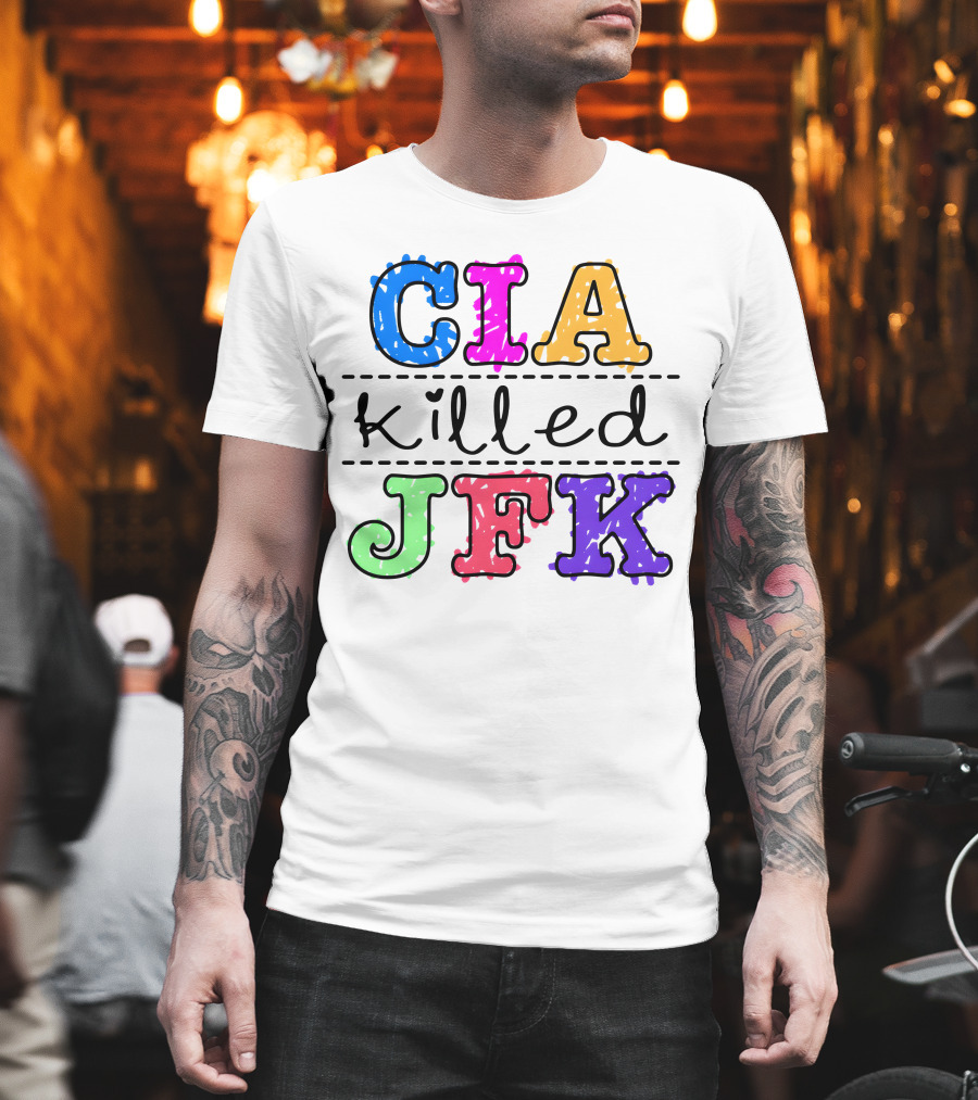 CIA Killed JFK Colorful Block Letters T-Shirt