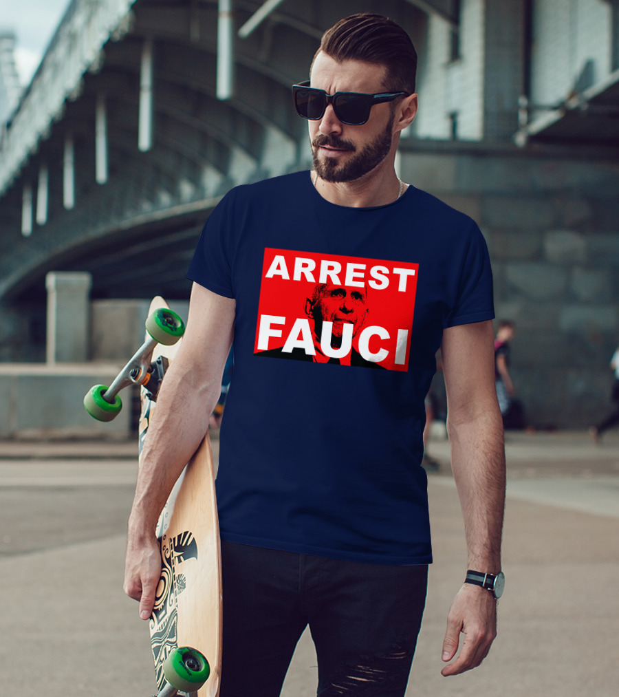 Arrest Fauci Dr. Anthony Fauci T-Shirt