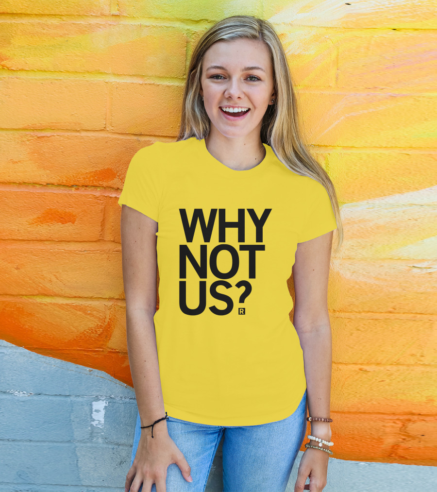 Holly Rowe Raygun Why Not Us? Gold T-Shirt